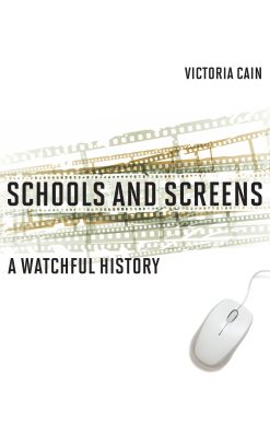 A Watchful History: Schools and Screens