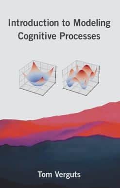 Introduction to Modeling Cognitive Processes