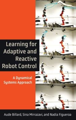 Learning for Adaptive and Reactive Robot Control: A Dynamical Systems Approach