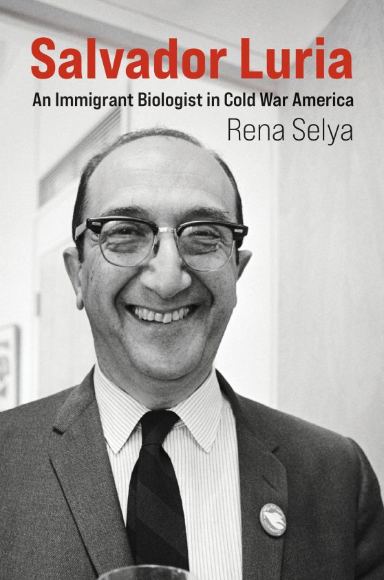 An Immigrant Biologist in Cold War America: Salvador Luria