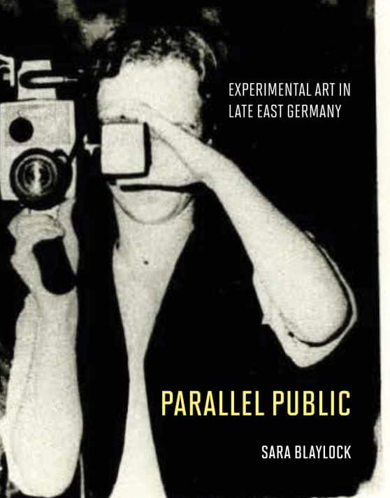 Experimental Art in Late East Germany: Parallel Public