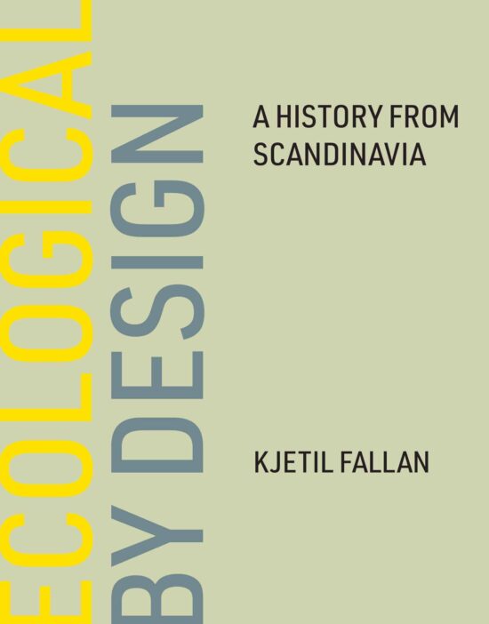 A History from Scandinavia: Ecological by Design