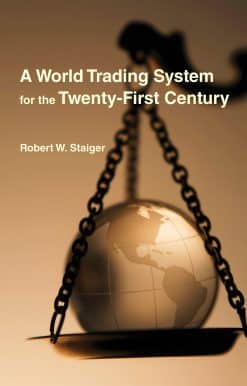 A World Trading System for the Twenty-First Century: