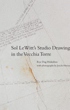 Sol LeWitt's Studio Drawings in the Vecchia Torre