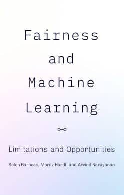 Fairness and Machine Learning: Limitations and Opportunities