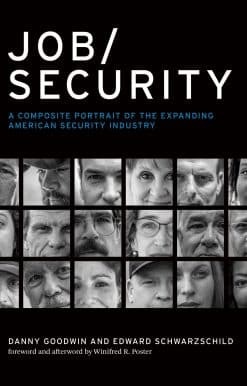 A Composite Portrait of the Expanding American Security Industry: Job/Security