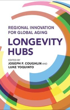 Longevity Hubs: Regional Innovation for Global Aging