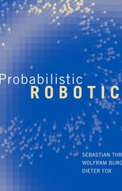 Probabilistic Robotics: