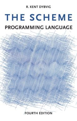 The Scheme Programming Language, fourth edition