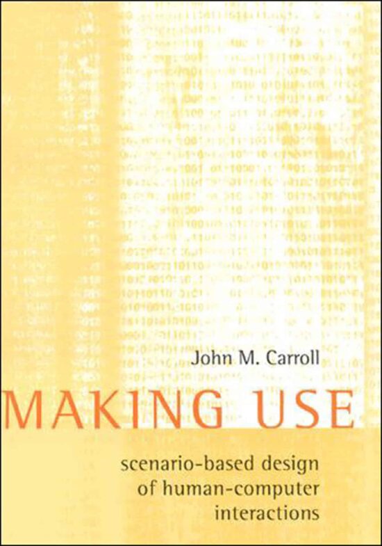Scenario-Based Design of Human-Computer Interactions: Making Use