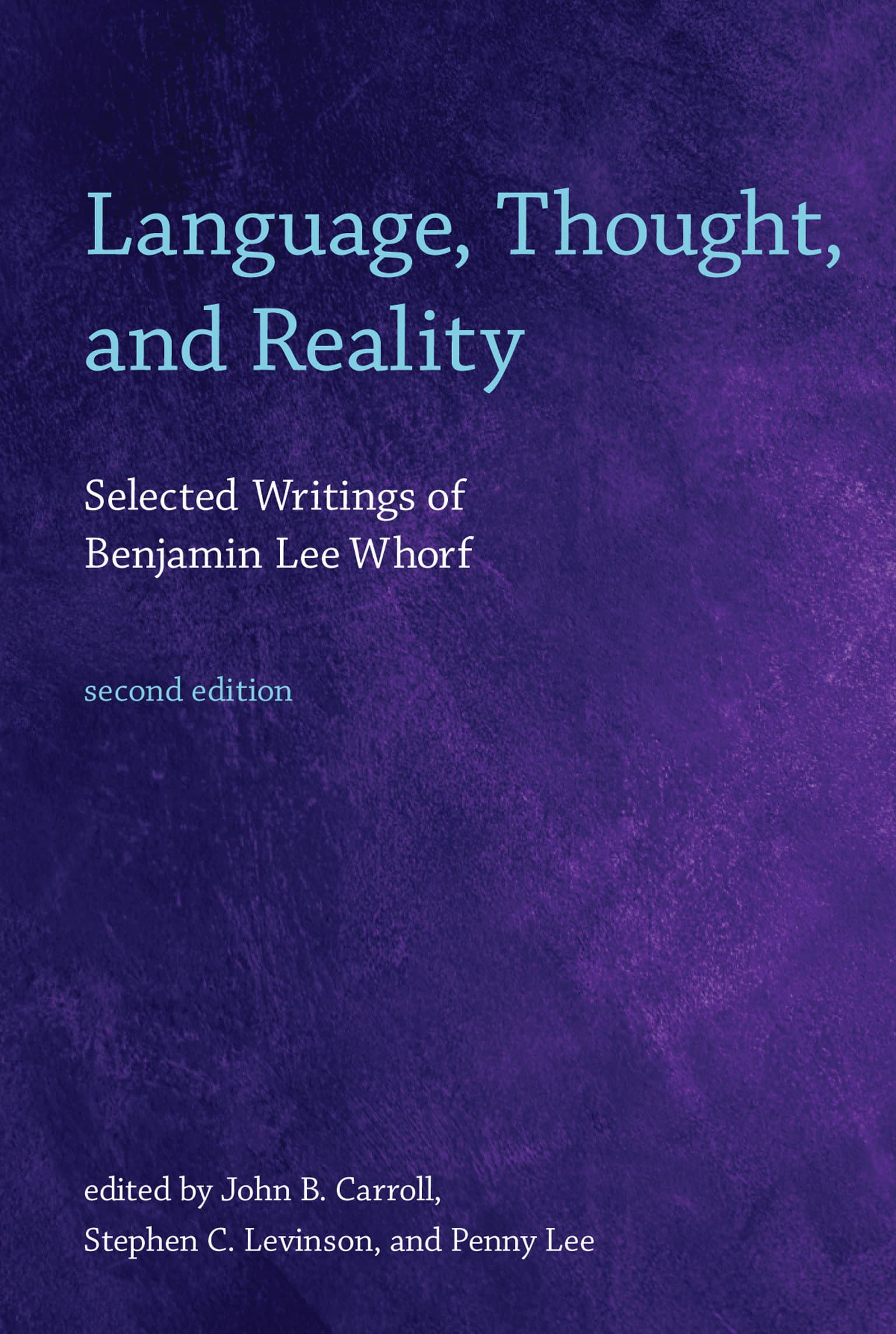 9780262517751 Language, Thought, and Reality, second edition: Selected Writings of Benjamin Lee Whorf