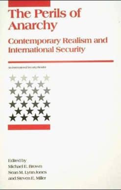 Contemporary Realism and International Security: Perils of Anarchy