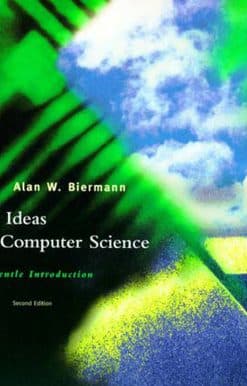 Great Ideas in Computer Science, second edition: A Gentle Introduction