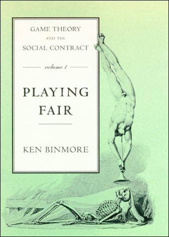Playing Fair: Game Theory and the Social Contract, Volume 1