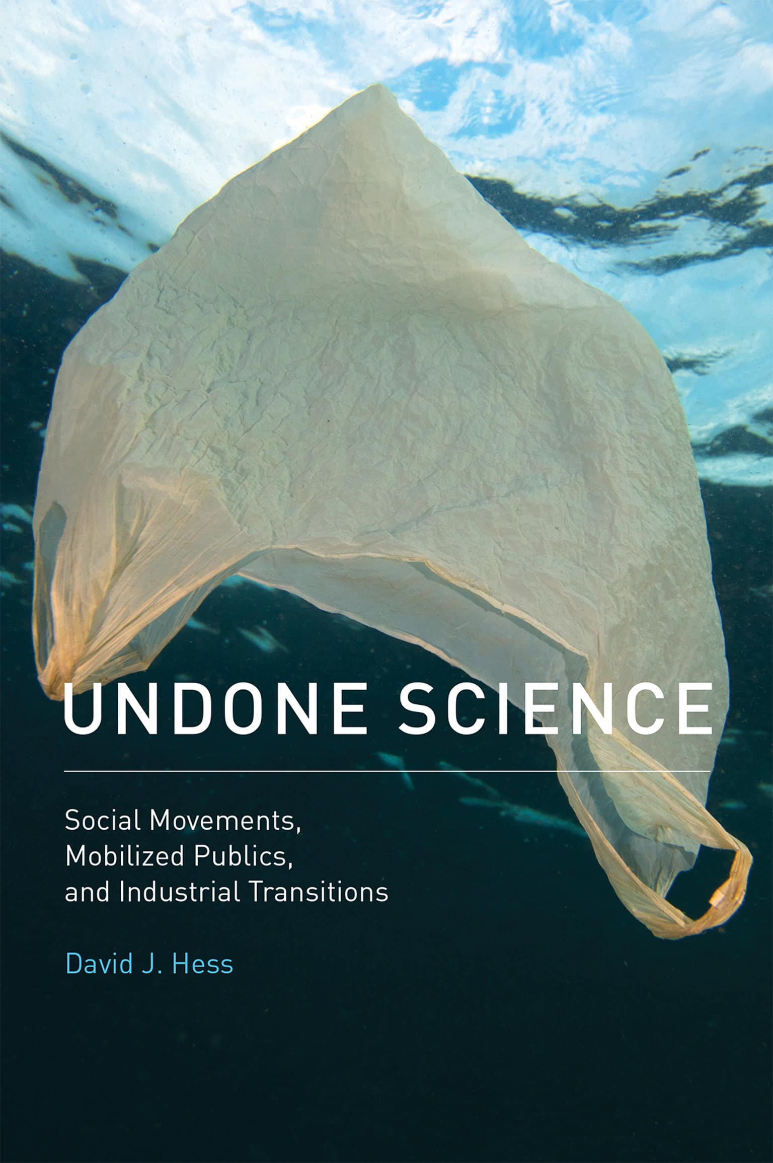 9780262529495 Undone Science: Social Movements, Mobilized Publics, and Industrial Transitions