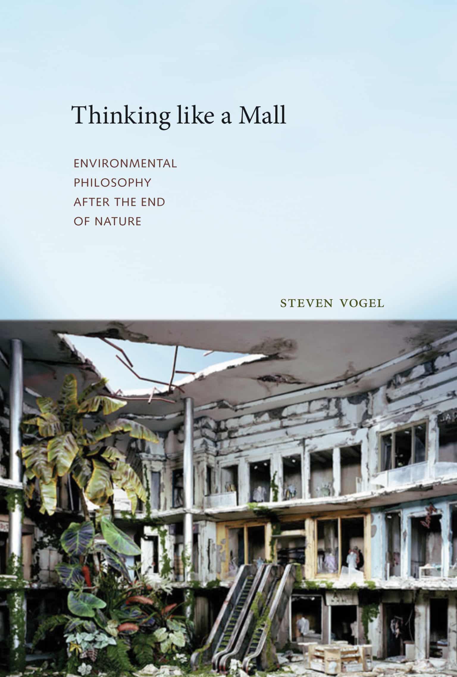 9780262529716 Environmental Philosophy after the End of Nature: Thinking like a Mall