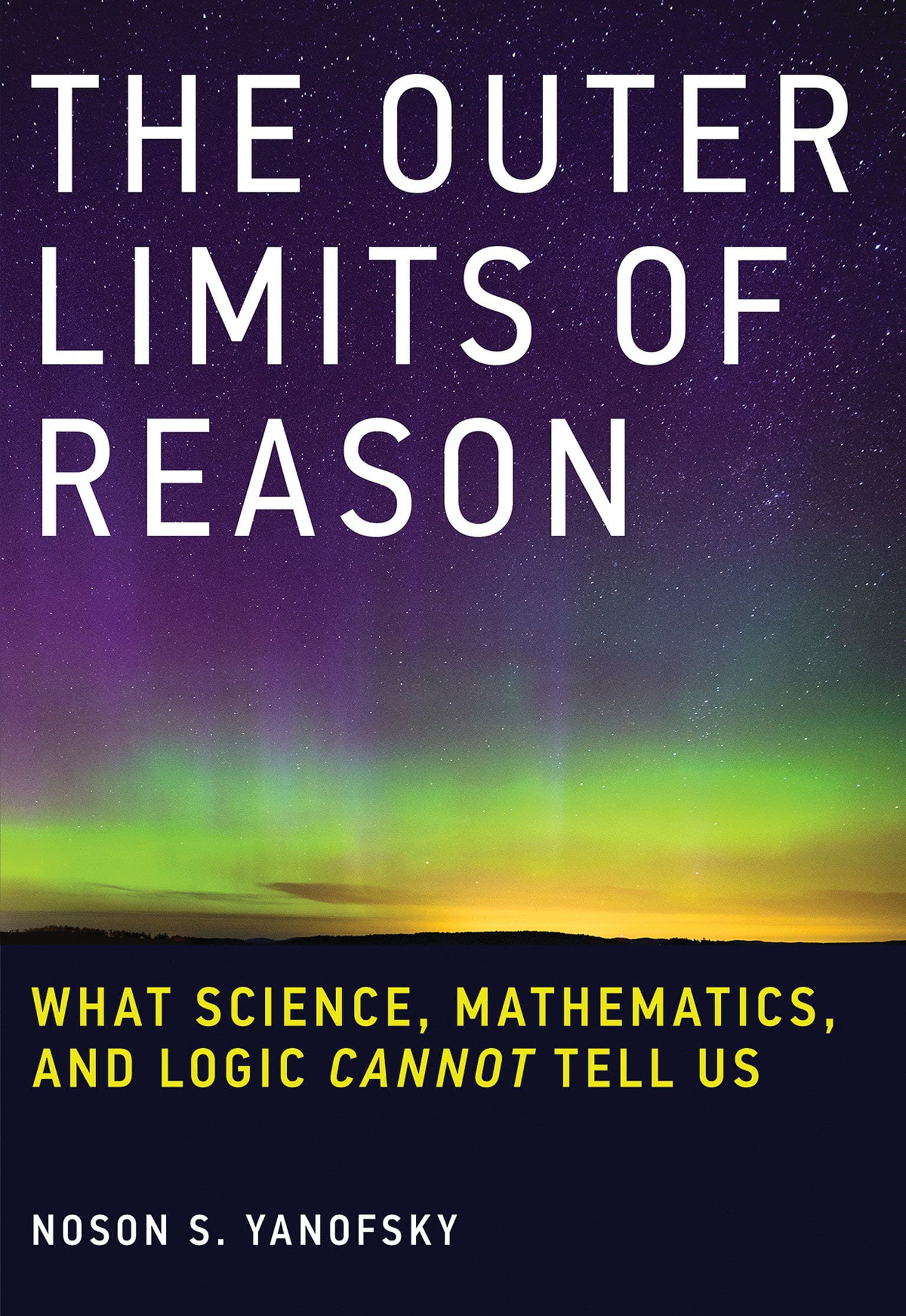 9780262529846 The Outer Limits of Reason: What Science, Mathematics, and Logic Cannot Tell Us