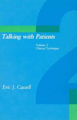 Clinical Technique: Talking with Patients, Volume 2