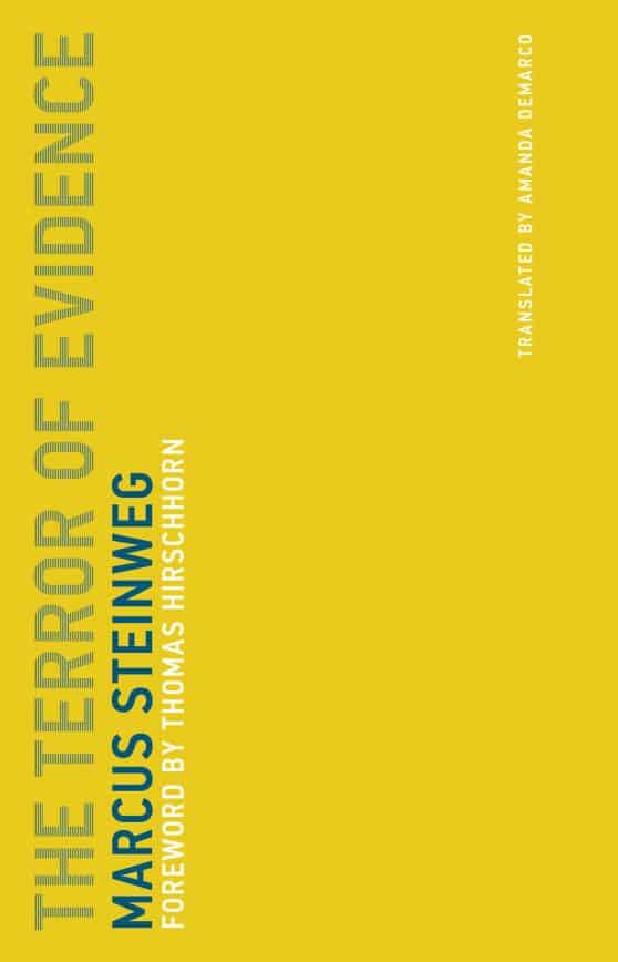 The Terror of Evidence: