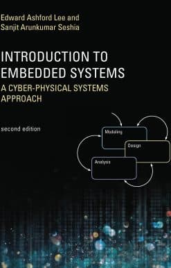 Introduction to Embedded Systems, Second Edition: A Cyber-Physical Systems Approach