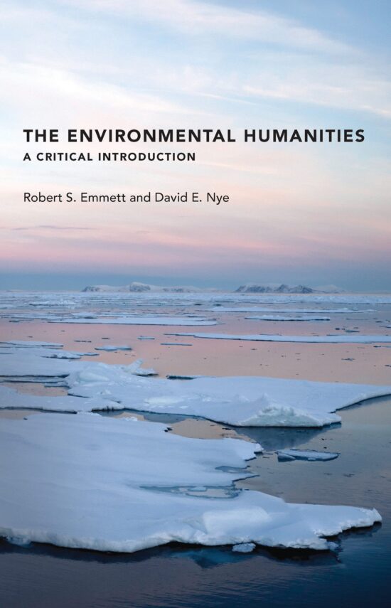 The Environmental Humanities: A Critical Introduction