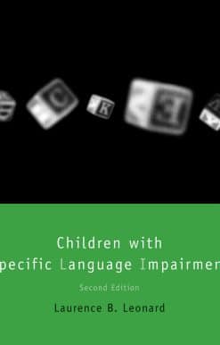 Children with Specific Language Impairment, second edition: