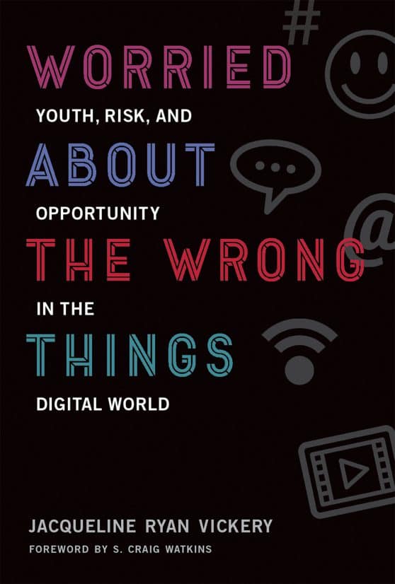 Youth, Risk, and Opportunity in the Digital World: Worried About the Wrong Things