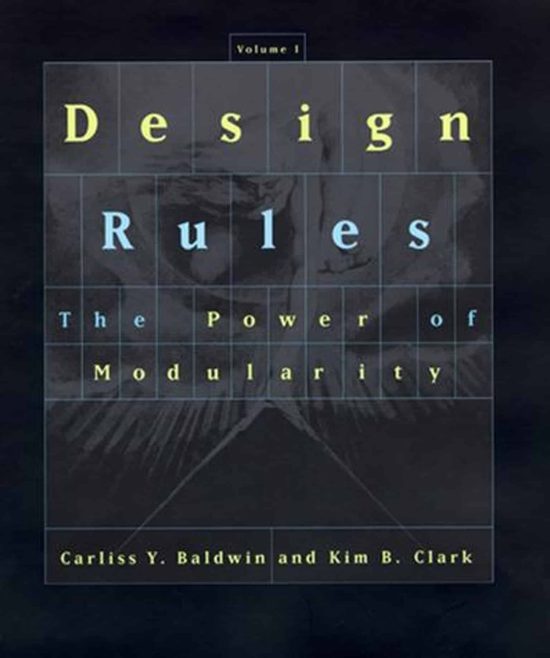 The Power of Modularity: Design Rules, Volume 1
