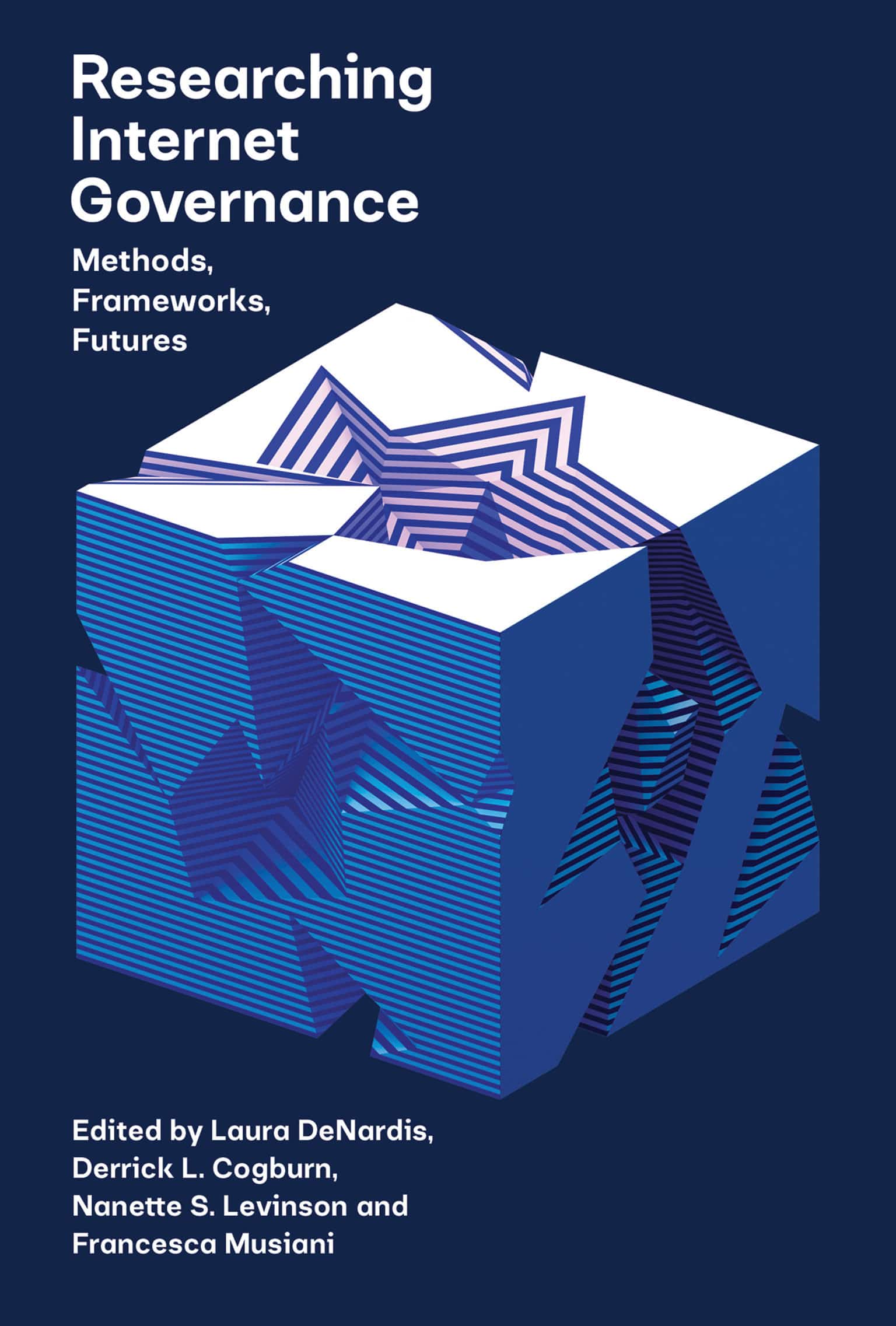 9780262539753 Researching Internet Governance: Methods, Frameworks, Futures