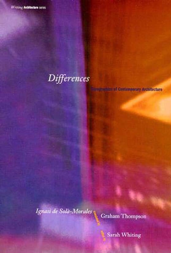 Differences: Topographies of Contemporary Architecture