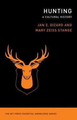 Hunting: A Cultural History