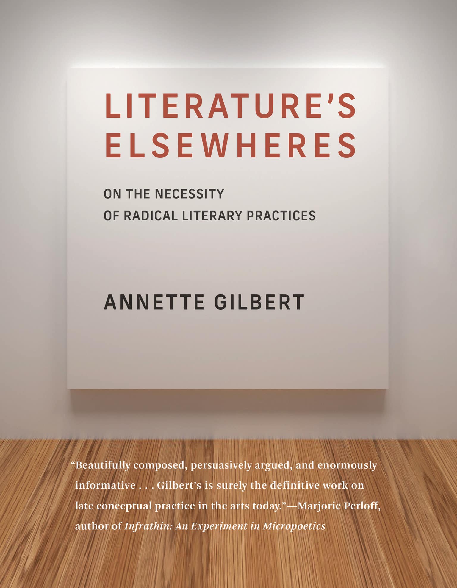 9780262543415 On the Necessity of Radical Literary Practices: Literature’s Elsewheres