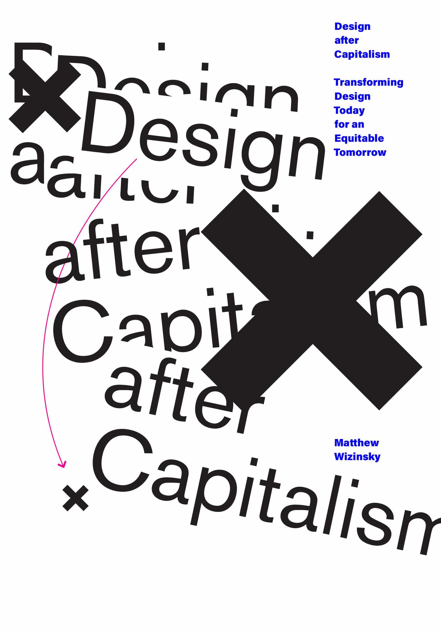 9780262543569 Design after Capitalism: Transforming Design Today for an Equitable Tomorrow