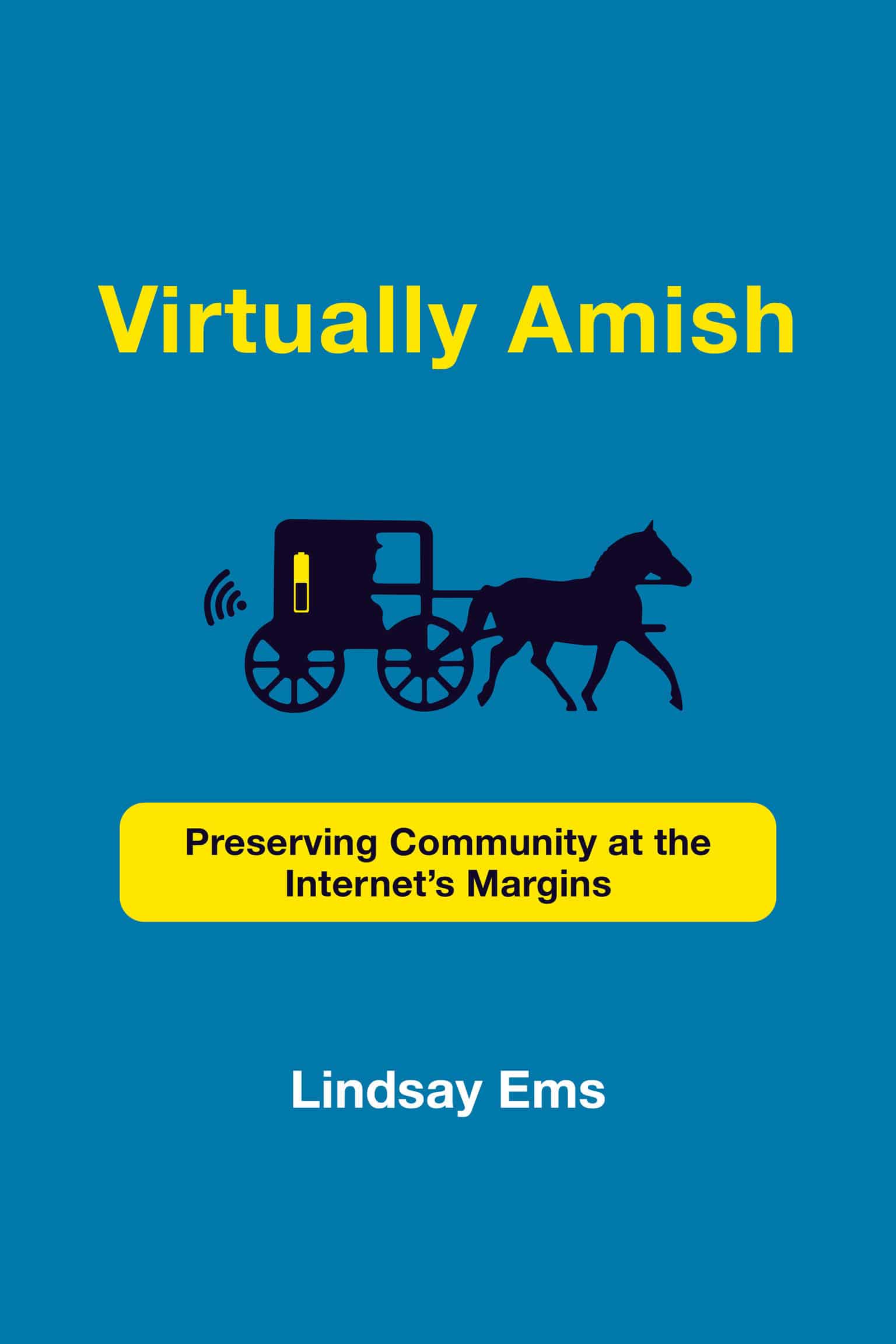 9780262543637 Virtually Amish: Preserving Community at the Internet's Margins