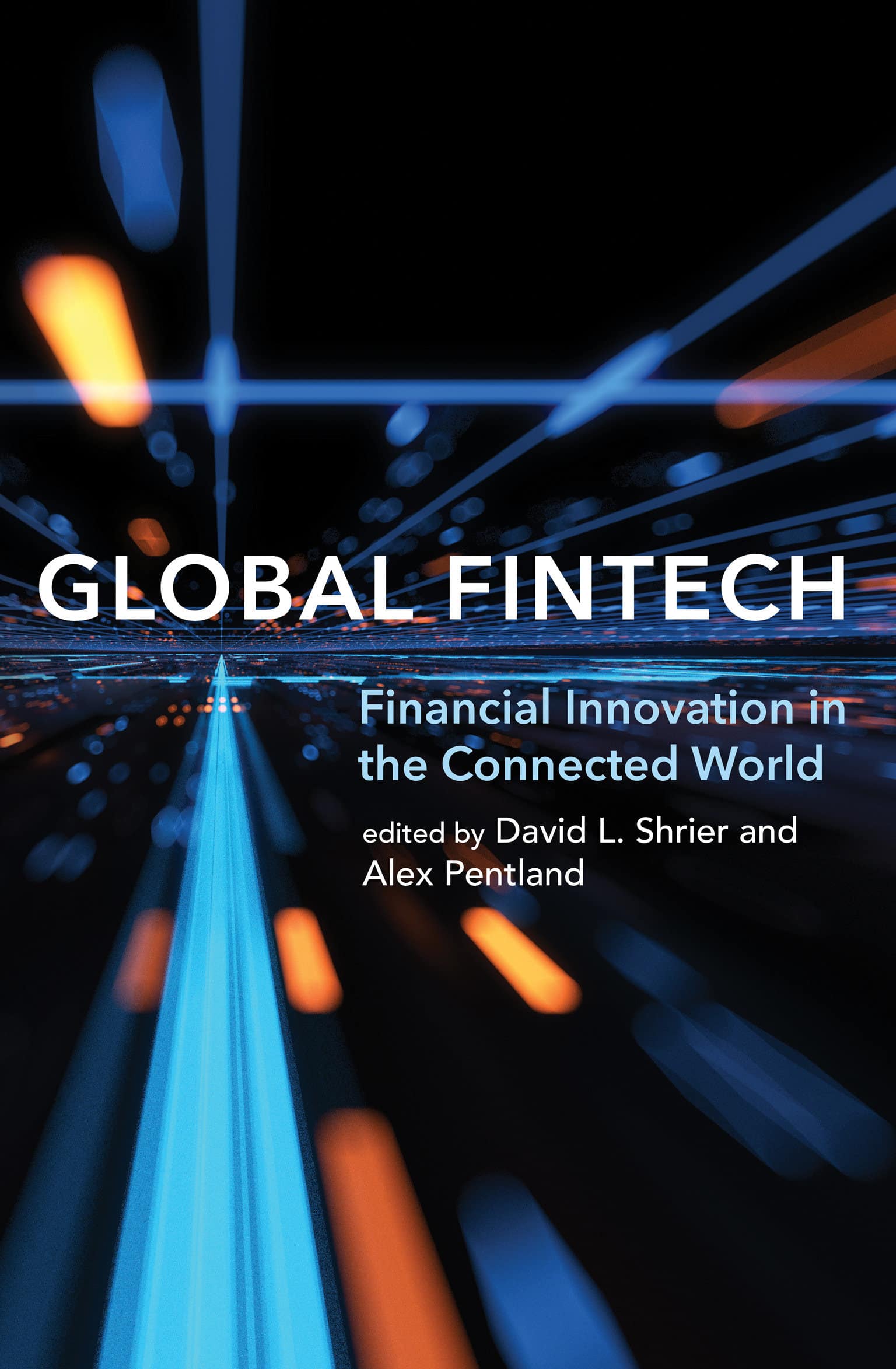 9780262543668 Global Fintech: Financial Innovation in the Connected World
