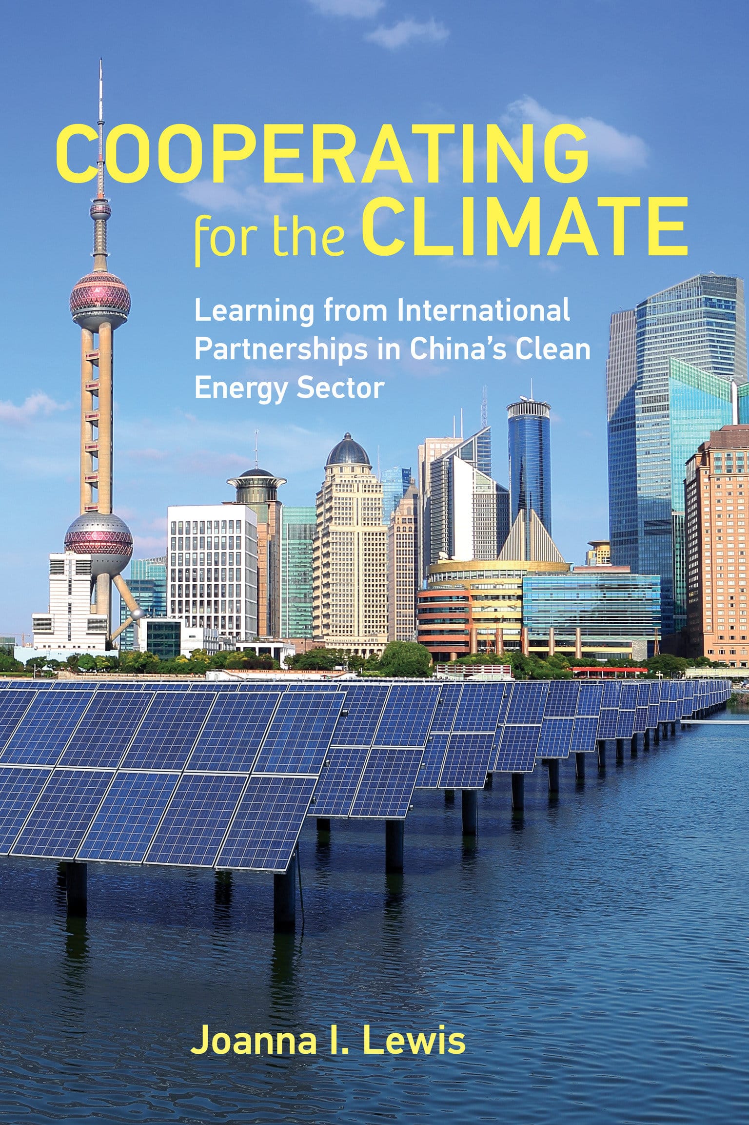 9780262544825 Cooperating for the Climate: Learning from International Partnerships in China's Clean Energy Sector