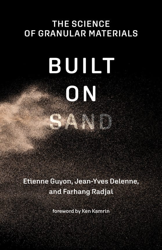 The Science of Granular Materials: Built on Sand