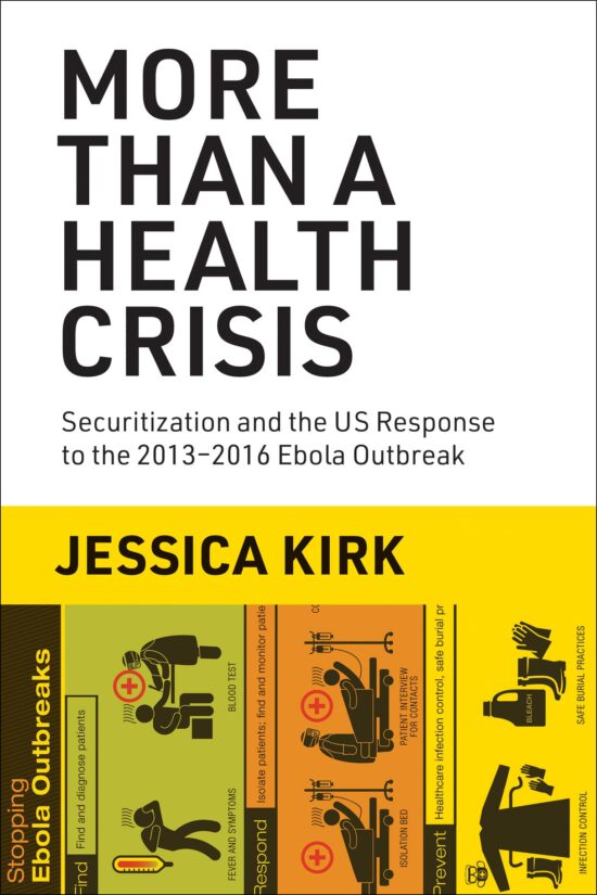 Securitization and the US Response to the 2013-2016 Ebola Outbreak: More Than a Health Crisis