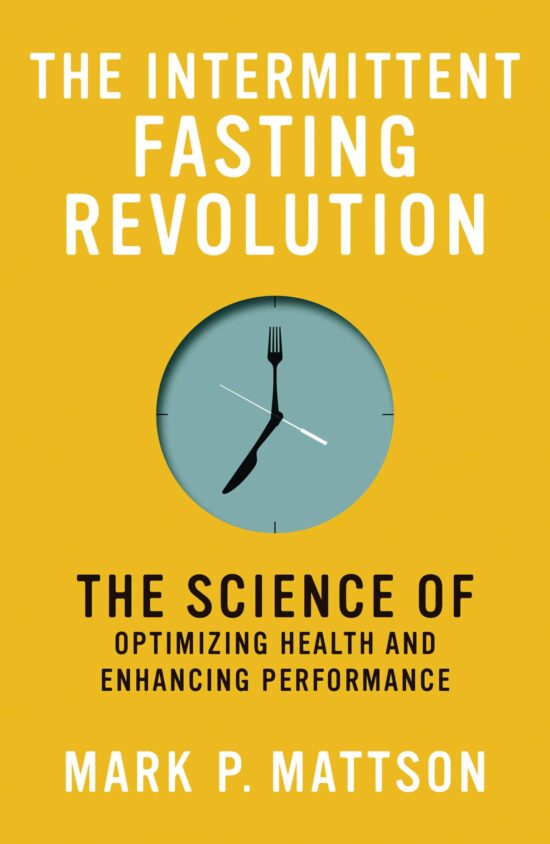 The Science of Optimizing Health and Enhancing Performance: The Intermittent Fasting Revolution