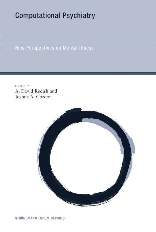 New Perspectives on Mental Illness: Computational Psychiatry