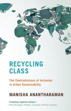 Recycling Class: The Contradictions of Inclusion in Urban Sustainability