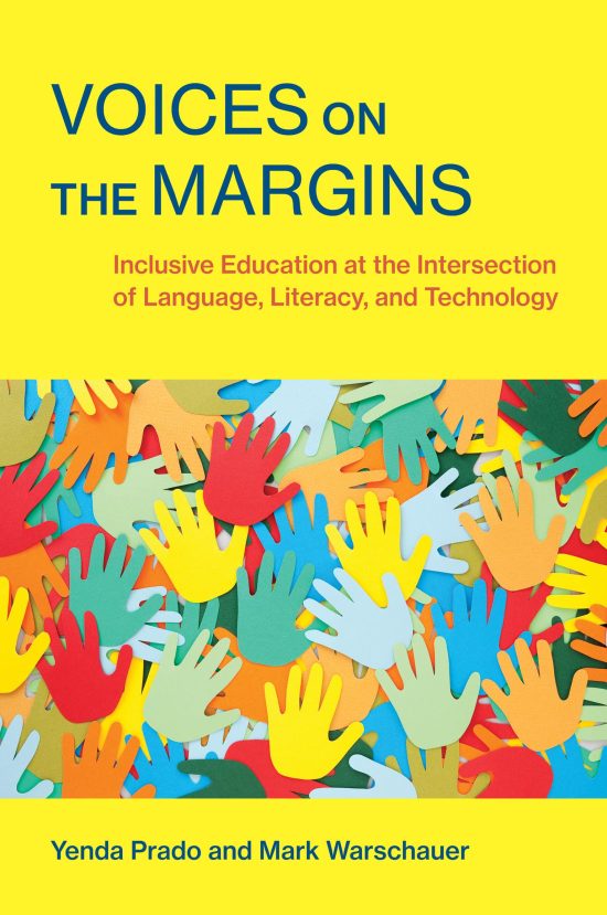 Inclusive Education at the Intersection of Language, Literacy, and Technology: Voices on the Margins