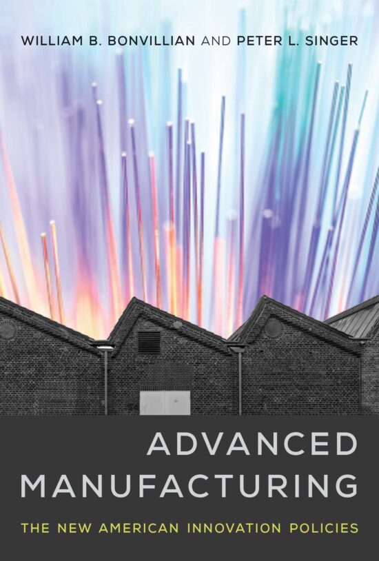 The New American Innovation Policies: Advanced Manufacturing