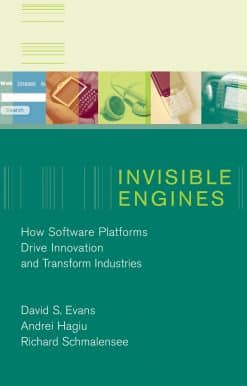 Invisible Engines: How Software Platforms Drive Innovation and Transform Industries