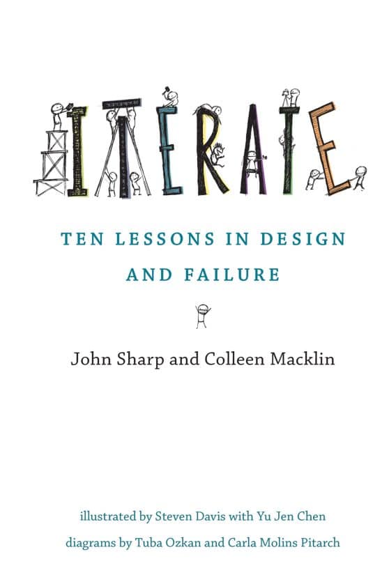 Ten Lessons in Design and Failure: Iterate