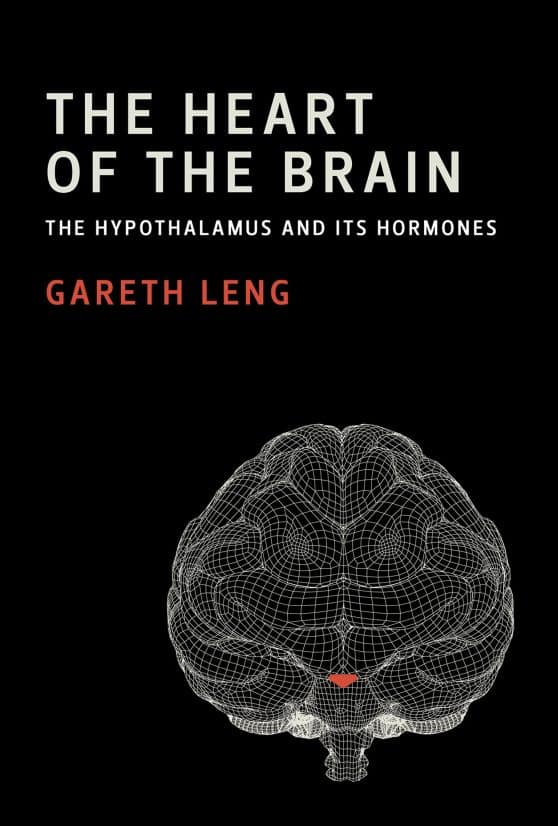 The Hypothalamus and Its Hormones: The Heart of the Brain