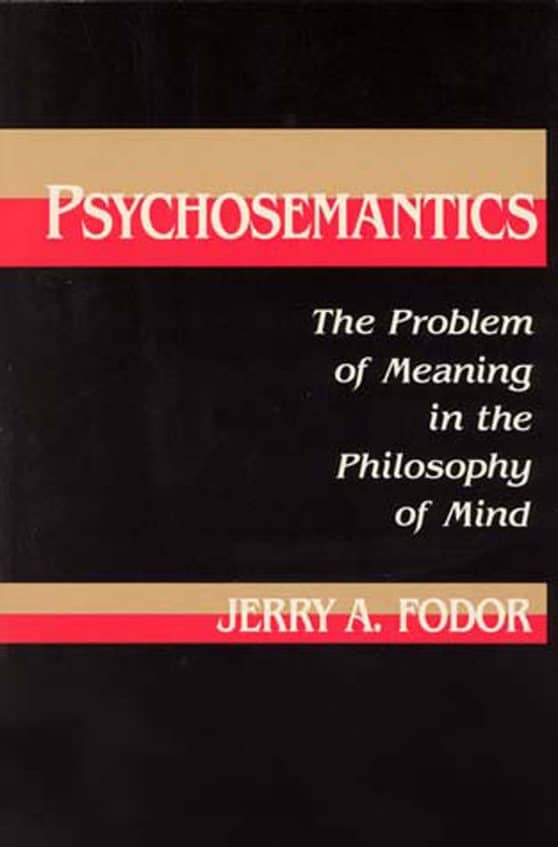 The Problem of Meaning in the Philosophy of Mind: Psychosemantics