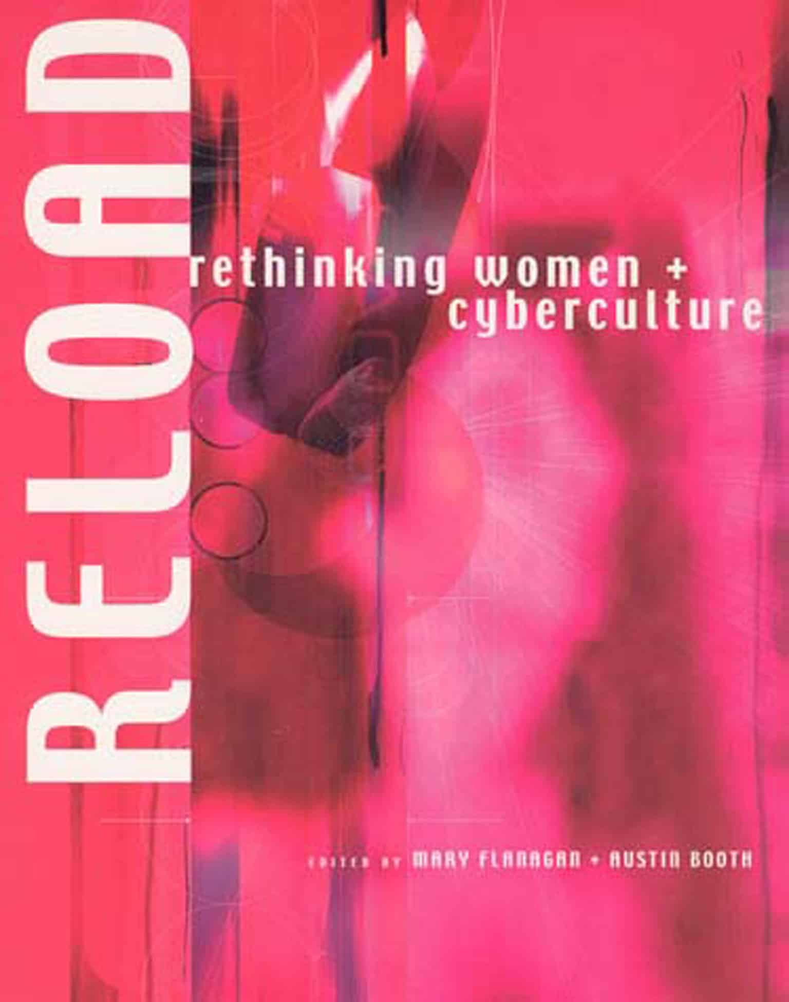 9780262561501 Reload: Rethinking Women + Cyberculture