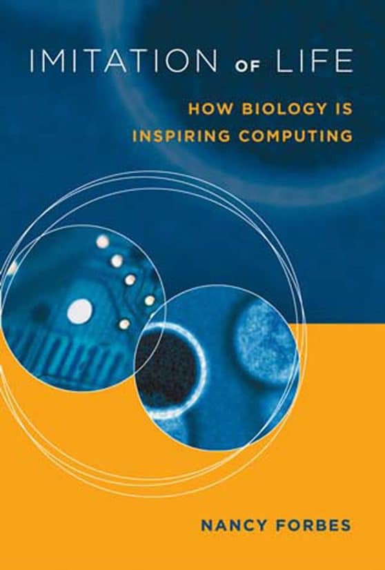 How Biology Is Inspiring Computing: Imitation of Life