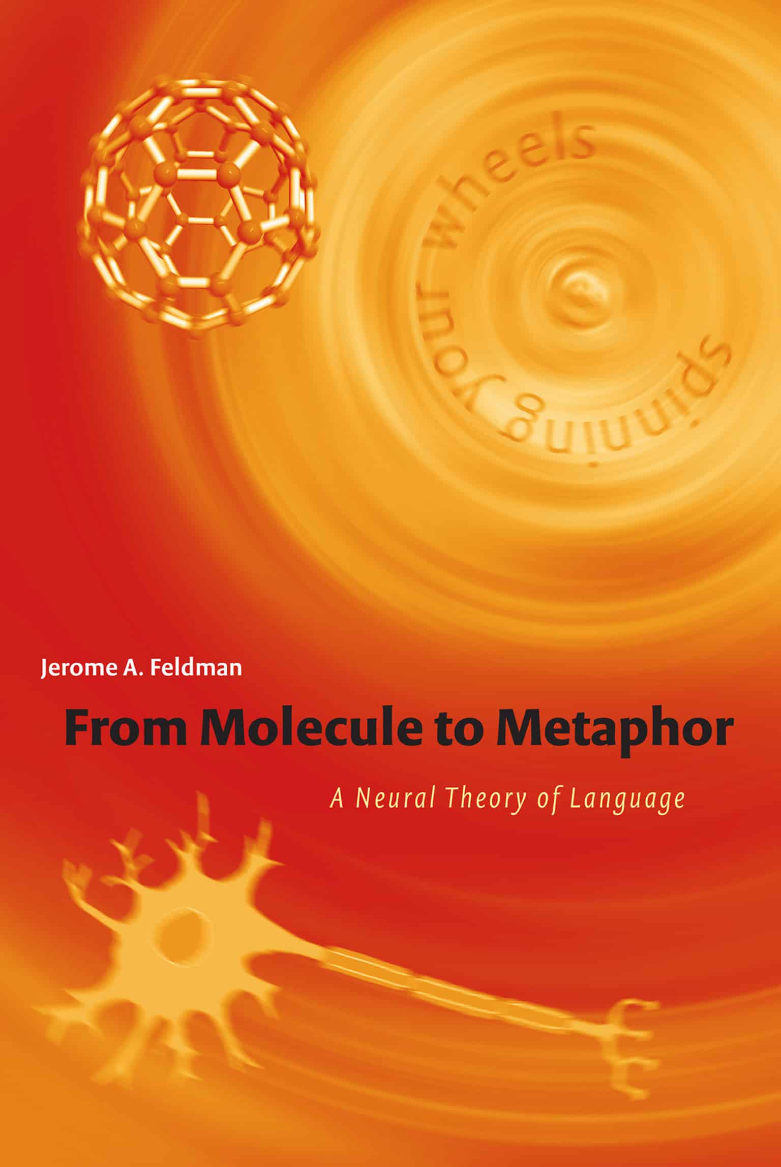 9780262562355 From Molecule to Metaphor: A Neural Theory of Language